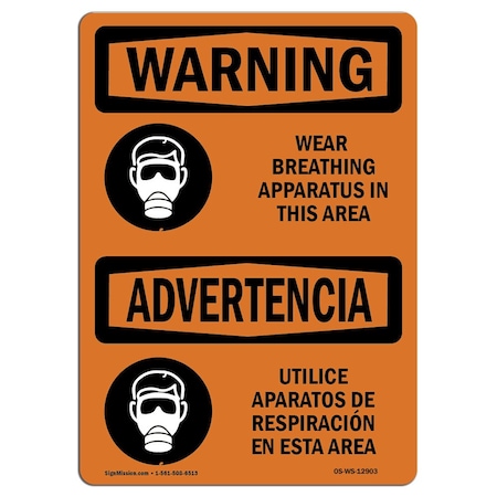 OSHA WARNING Sign, Wear Breathing Apparatus Bilingual, 10in X 7in Decal